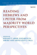Reading Hebrews and 1 Peter from Majority World Perspectives-9780567715814