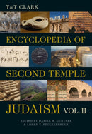 T&T Clark Encyclopedia of Second Temple Judaism Volume Two-9780567716910