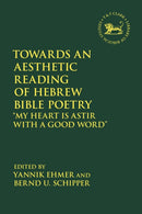 Towards an Aesthetic Reading of Hebrew Bible Poetry