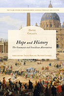 Hope and History : The Communio and Concilium Alternatives-9780567718525