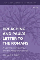 Preaching and Paul''s Letter to the Romans