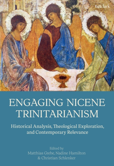 Engaging Nicene Trinitarianism