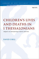 Children's Lives and Deaths in 1 Thessalonians
