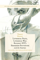 Liturgical Peace, Liturgical War : Benedict XVI's Summorum Pontificum and Its Critics-9780567724670