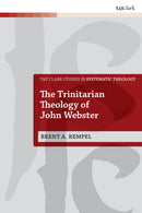 The Trinitarian Theology of John Webster-9780567726971