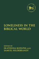 Politics of Loneliness in the Hebrew Bible and the Ancient Near East