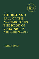 Rise and Fall of the Monarchy in the Book of Chronicles