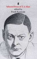 Selected Prose of T. S. Eliot-9780571105656