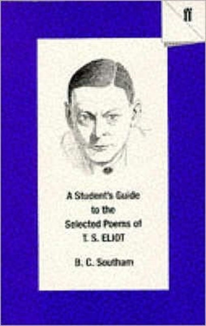 A Student's Guide to the Selected Poems of T. S. Eliot-9780571170821