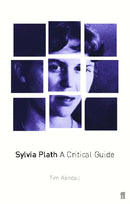 Sylvia Plath : A Critical Guide-9780571192359