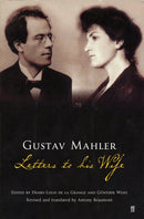 Gustav Mahler: Letters to his Wife-9780571212095