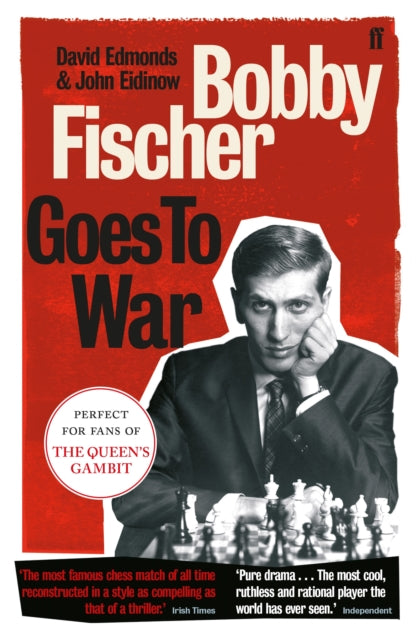 Bobby Fischer Goes to War : The most famous chess match of all time-9780571214129