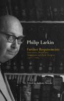 Further Requirements : Interviews, Broadcasts, Statements and Book Reviews 1952-1985-9780571216147