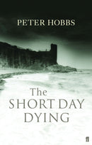 The Short Day Dying-9780571217182