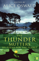 The Thunder Mutters : 101 Poems for the Planet-9780571218578