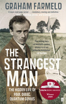 The Strangest Man : The Hidden Life of Paul Dirac, Quantum Genius-9780571222865