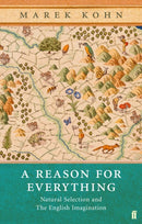 A Reason for Everything : Darwinism and the English Imagination-9780571223930