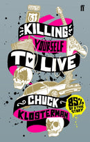 Killing Yourself to Live : 85% of a True Story-9780571223985