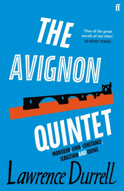 The Avignon Quintet : Monsieur, Livia, Constance, Sebastian and Quinx-9780571225552
