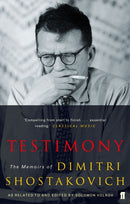 Testimony : The Memoirs of Dmitri Shostakovich as related to and edited by  Solomon Volkov-9780571227921