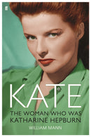 Kate : The Woman Who Was Katharine Hepburn-9780571229789