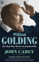 William Golding : The Man who Wrote Lord of the Flies-9780571231645