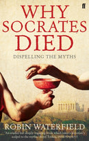 Why Socrates Died : Dispelling the Myths-9780571235513