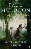 The End of the Poem : Oxford Lectures-9780571240814