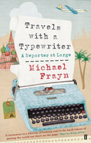 Travels with a Typewriter : A Reporter at Large-9780571240906
