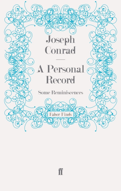 A Personal Record : Some Reminiscences-9780571243556