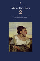 Marina Carr: Plays 2 : On Raftery's Hill; Ariel; Woman and Scarecrow; The Cordelia Dream; Marble-9780571248032