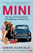 MINI: The True and Secret History of the Making of a Motor Car-9780571248117