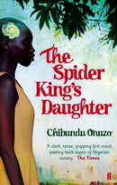 The Spider King's Daughter-9780571268917