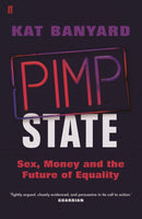 Pimp State : Sex, Money and the Future of Equality-9780571278237