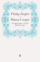 Diana Cooper : The Biography of Lady Diana Cooper-9780571279579