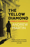 The Yellow Diamond : A Crime of the Super-Rich-9780571288212