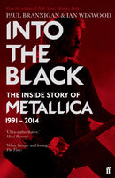 Into the Black : The Inside Story of Metallica, 1991-2014-9780571295784