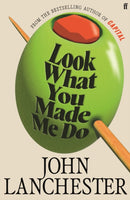Look What You Made Me Do : From the bestselling author of Capital-9780571298662