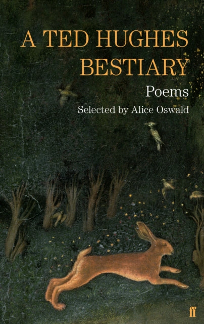A Ted Hughes Bestiary : Selected Poems-9780571301447