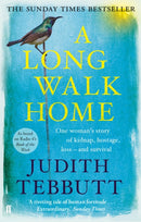 A Long Walk Home : One Woman's Story of Kidnap, Hostage, Loss - and Survival-9780571303069