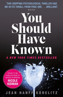 You Should Have Known : coming soon as The Undoing on HBO and Sky Atlantic-9780571307531