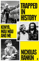 Trapped in History : Kenya, Mau Mau and Me-9780571307746