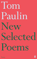 New Selected Poems of Tom Paulin-9780571307999