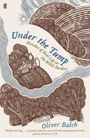 Under the Tump : Sketches of Real Life on the Welsh Borders-9780571311965