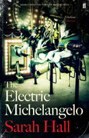 The Electric Michelangelo : Shortlisted for the Booker Prize-9780571315611