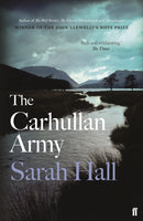 The Carhullan Army : `The Lake District's answer to The Handmaid's Tale.' Guardian-9780571315628