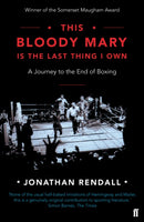 This Bloody Mary : Is the Last Thing I Own-9780571315987