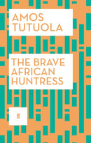 The Brave African Huntress-9780571316892