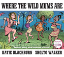 Where the Wild Mums Are-9780571321513