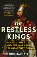 The Restless Kings : Henry II, His Sons and the Wars for the Plantagenet Crown-9780571329113